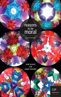 Reasons to Be Moral Revisited