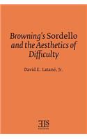 Browning's Sordello and the Aesthetics of Difficulty