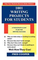 1001 Writing Projects for Students