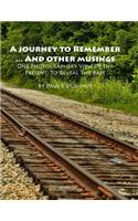 Journey To Remember ... And Other Musings