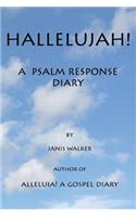Hallelujah! a Psalm Response Diary