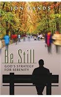 Be Still