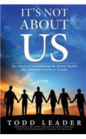 It's Not About Us