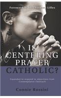 Is Centering Prayer Catholic?
