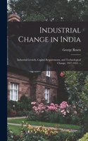 Industrial Change in India