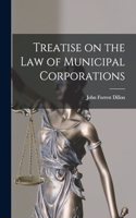 Treatise on the law of Municipal Corporations