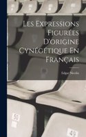 Les Expressions Figurées D'origine Cynégétique En Français