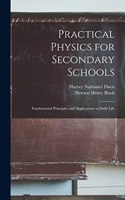 Practical Physics for Secondary Schools