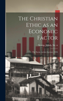 Christian Ethic as an Economic Factor