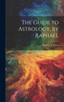Guide to Astrology, by Raphael