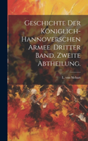 Geschichte der königlich-hannoverschen Armee. Dritter Band. Zweite Abtheilung.