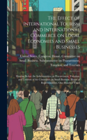 Effect of International Tourism and International Commerce on Local Economies and Small Businesses: Hearing Before the Subcommittee on Procurement, Taxation, and Tourism of the Committee on Small Business, House of Representatives, One Hundred Thir