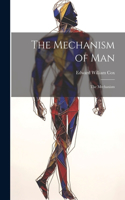 Mechanism of Man