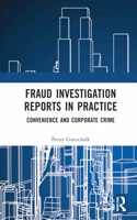 Fraud Investigation Reports in Practice: Convenience and Corporate Crime