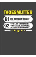 Tagesmutter §1 Ich Habe Immer Recht §2 Sollte Ich Einmal Nicht Recht Haben, Tritt Ganz Automatisch §1 In Kraft: Praktischer Wochenplaner für ein ganzes Jahr - 15x23cm (ca. DIN A5)