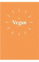 My Vegan Recipe Journal: My Best Recipes Blank Recipe Book to Write In - Blank Cookbook, Vegan Journal for Personalized Recipes -Blank Recipe Notebook and Recipe Organizer.