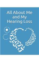 All about me and My Hearing Loss