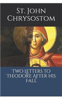 Two Letters to Theodore After his Fall