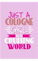 Just A Cologne Girl In A Cruising World