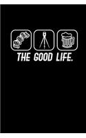 The Good Life