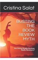 Busting the Book Review Myth: Are Online Reader Reviews Really Necessary?(41 Trade Paperback Slims by Cristina Salat)