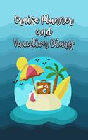 Cruise Planner and Vacation Diary