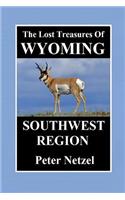 Lost Treasures of Wyoming-Southwest Region