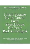 1 Inch Square by 14 Count Grid Sketchbook for Your Bad*ss Designs