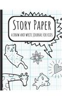 Story Paper: A Draw and Write Journal for Kids: A Large Sketchbook with Dotted Lined Paper and a Blank Section for Drawing, Doodling and Sketching: New Children 