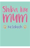 Shiba Inu Mum Composition Notebook of Dog Mum Journal