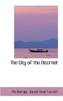 The City of the Discreet