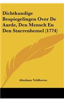 Dichtkundige Bespiegelingen Over De Aarde, Den Mensch En Den Starrenhemel (1774)