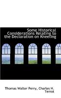 Some Historical Considerations Relating to the Declaration on Kneeling