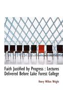 Faith Justified by Progress