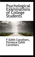 Psychological Examinations of College Students