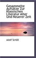 Gesammelte Aufsatze Zur Klassischen Literatur Alter Und Neuerer Zeit