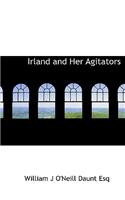 Irland and Her Agitators