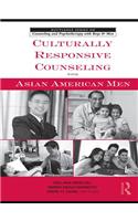Culturally Responsive Counseling with Asian American Men