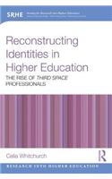Reconstructing Identities in Higher Education
