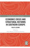 Economic Crisis and Structural Reforms in Southern Europe