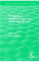 Problems of Adolescence in the Secondary School