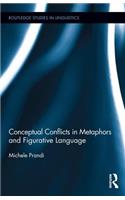 Conceptual Conflicts in Metaphors and Figurative Language