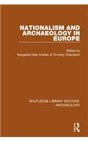 Nationalism and Archaeology in Europe
