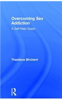 Overcoming Sex Addiction