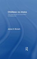 Childless: No Choice