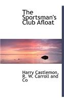 The Sportsman's Club Afloat