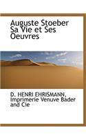 Auguste Stoeber Sa Vie Et Ses Oeuvres