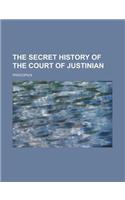 The Secret History of the Court of Justinian