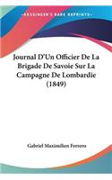 Journal D'Un Officier De La Brigade De Savoie Sur La Campagne De Lombardie (1849)