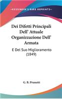 Dei Difetti Principali Dell' Attuale Organizzazione Dell' Armata